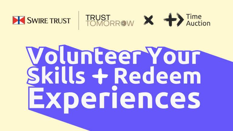 Introducing Swire Trust Go-Givers Program — Volunteer Your Skills & Redeem Rewards!